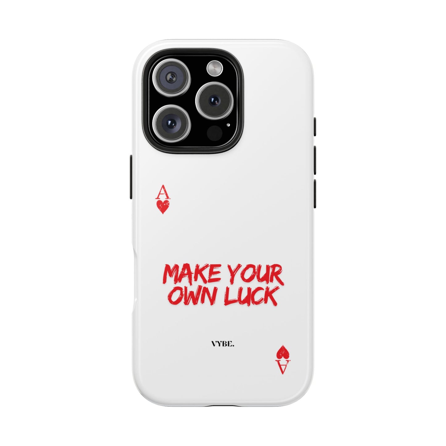 VYBE.-"Make your own luck." Phone case