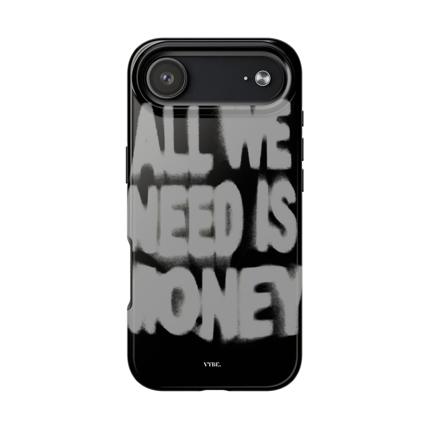 VYBE.-"All we need is money." Phone case