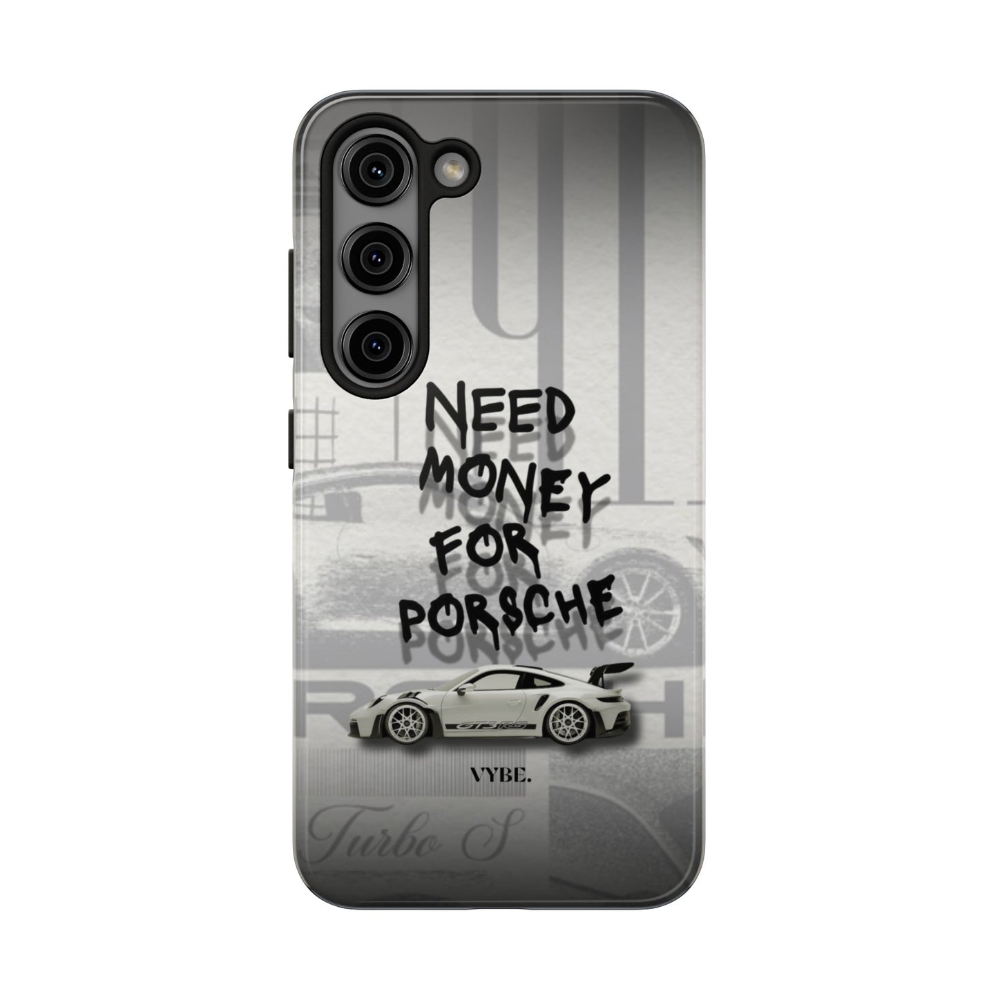 VYBE.-"I need money for Porsche" Phone case