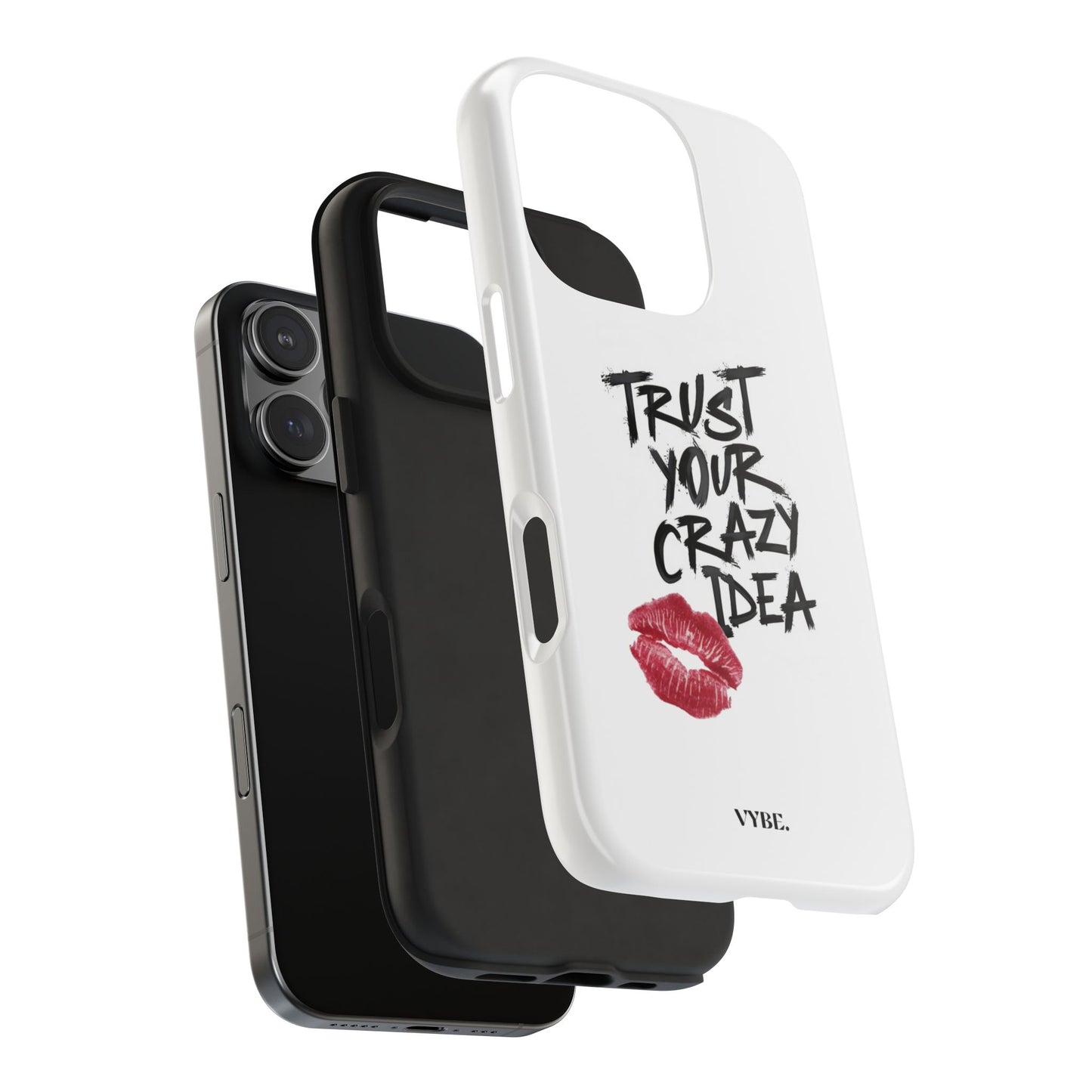VYBE.- "Trust Your Crazy Idea" Phone case