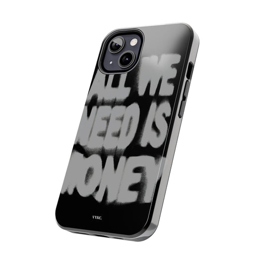 VYBE.-"All we need is money." Phone case