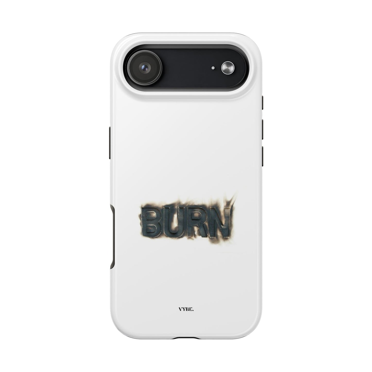 VYBE.-"Burn." Phone case