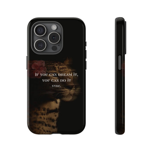 VYBE.-"Dream Big" Phone case