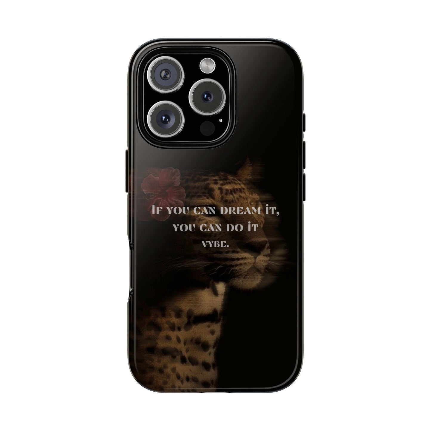 VYBE.-"Dream Big" Phone case